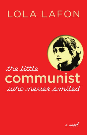 The Little Communist Who Never Smiled