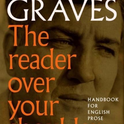 The Reader Over Your Shoulder: A Handbook for Writers of English Prose