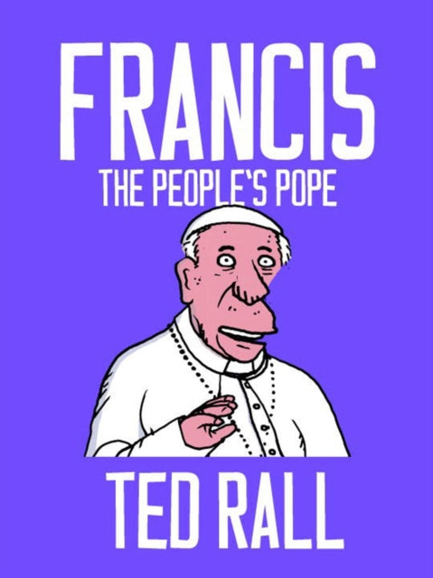 Francis, The People's Pope