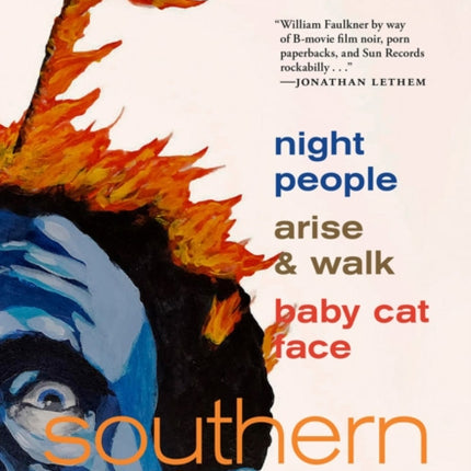 Southern Nights: Night People, Arise and Walk, Baby Cat Face