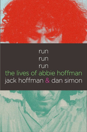 Run Run Run: The Lives of Abbie Hoffman