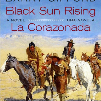 Black Sun Rising / La Corazonada: A Novel / Una Novela