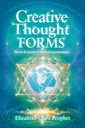 Creative Thought Forms: The Art & Science of