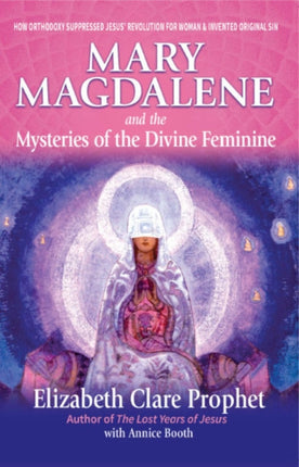 Mary Magdalene and the Mysteries of the Divine