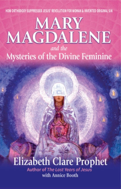 Mary Magdalene and the Mysteries of the Divine