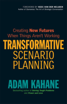 Transformative Scenario Planning: Working Together to Change the Future