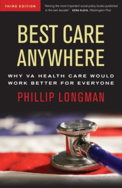 Best Care Anywhere: Why VA Health Care Would Work Better For Everyone