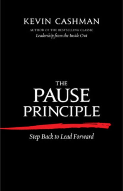 The Pause Principle: Step Back to Lead Forward