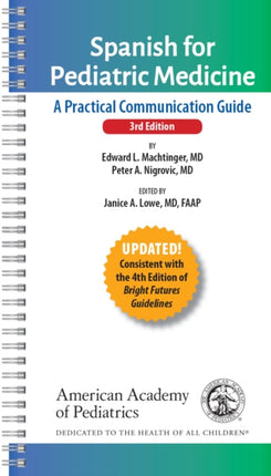 Spanish for Pediatric Medicine: A Practical Communication Guide