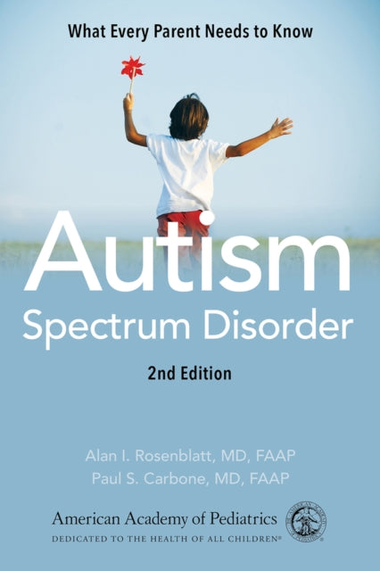 Autism Spectrum Disorder: What Every Parent Needs to Know