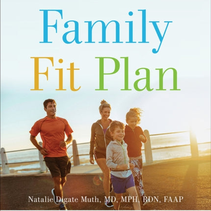 Family Fit Plan: A 30-Day Wellness Transformation