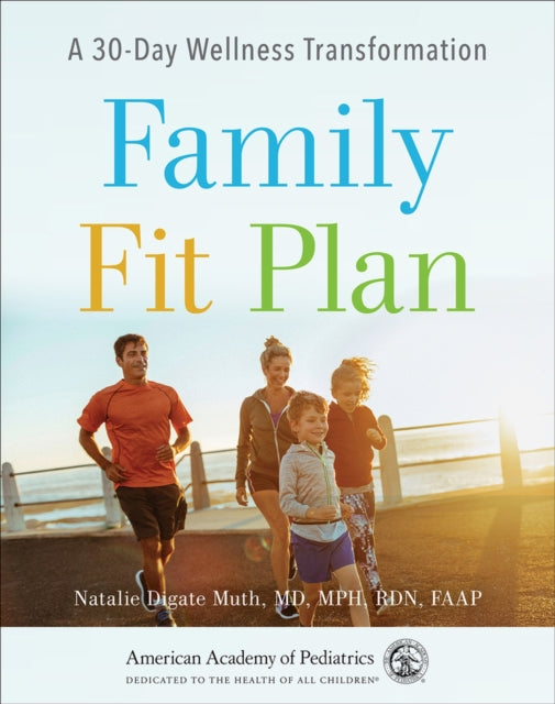 Family Fit Plan: A 30-Day Wellness Transformation