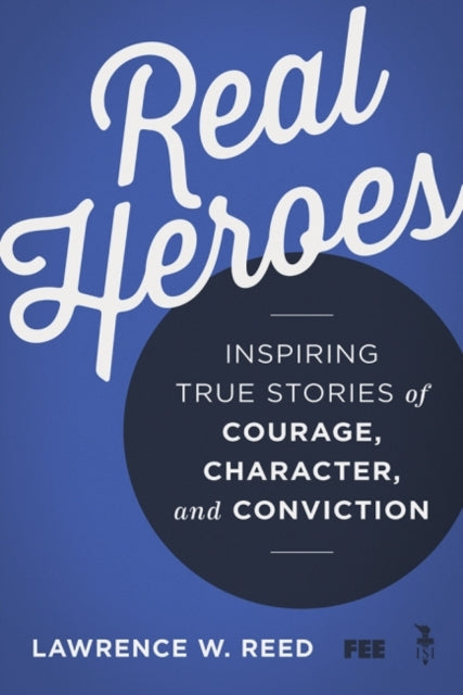 Real Heroes: Inspiring True Stories of Courage,