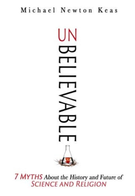 Unbelievable: 7 Myths About the History and