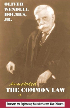 The annotated Common Law: with 2010 Foreword and Explanatory Notes