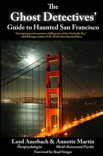 The Ghost Detectives' Guide to Haunted San Francisco