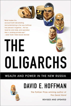 The Oligarchs: Wealth And Power In The New Russia