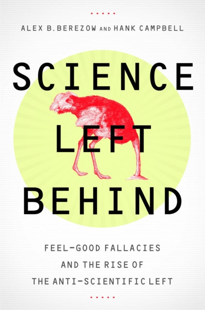 Science Left Behind: Feel-Good Fallacies and the