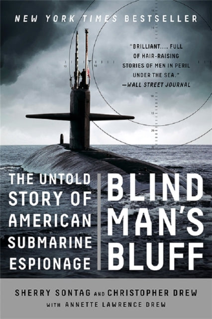 Blind Mans Bluff The Untold Story of American Submarine Espionage