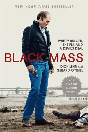 Black Mass Whitey Bulger the FBI and a Devils