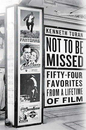 Not to Be Missed FiftyFour Favorites from a Lifetime of Film