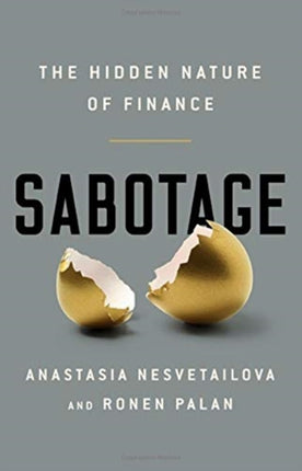 Sabotage: The Hidden Nature of Finance