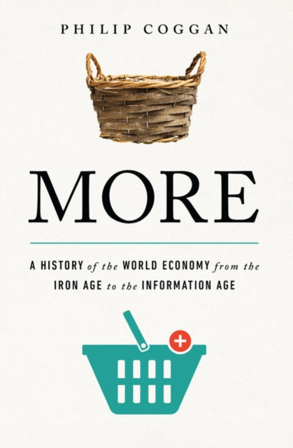 More: A History of the World Economy from the Iron Age to the Information Age