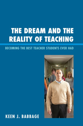 The Dream and the Reality of Teaching: Becoming