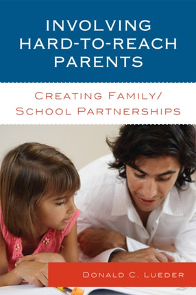 Involving Hard-to-Reach Parents: Creating