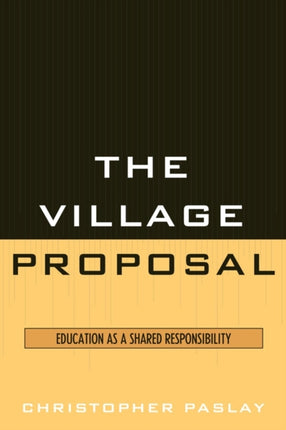 The Village Proposal: Education as a Shared