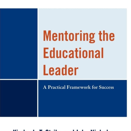 Mentoring the Educational Leader: A Practical
