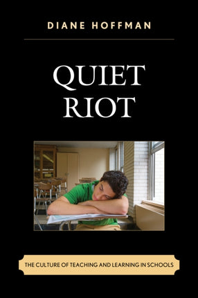 Quiet Riot: The Culture of Teaching and Learning