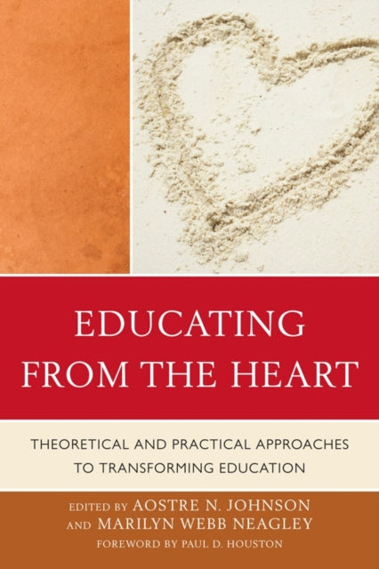Educating from the Heart: Theoretical and