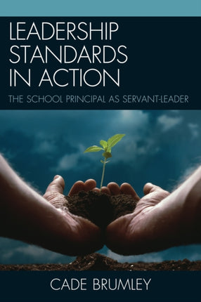 Leadership Standards in Action: The School
