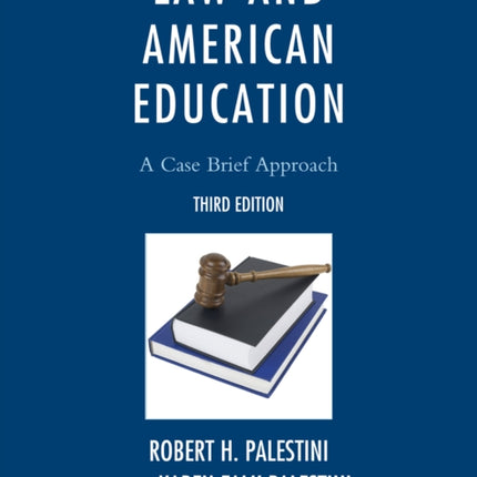 Law and American Education: A Case Brief Approach