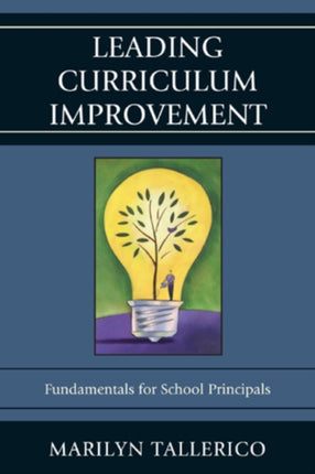 Leading Curriculum Improvement: Fundamentals for