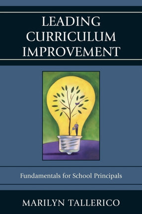 Leading Curriculum Improvement: Fundamentals for