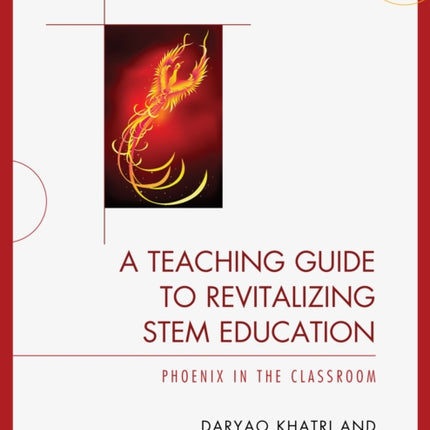 A Teaching Guide to Revitalizing STEM Education: