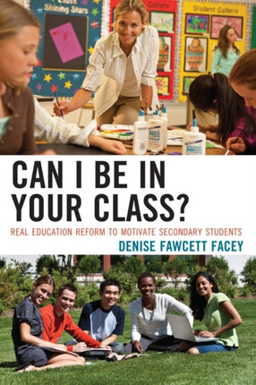 Can I Be in Your Class?: Real Education Reform to