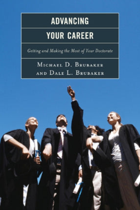 Advancing Your Career: Getting and Making the
