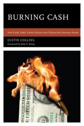 Burning Cash: How Costly Public School Failures