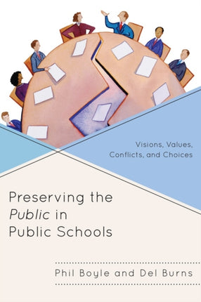 Preserving the Public in Public Schools: Visions,