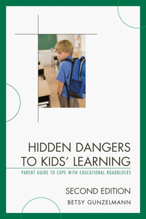 Hidden Dangers to Kids' Learning: A Parent Guide