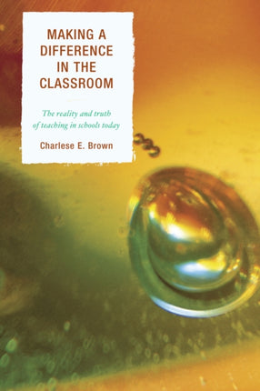 Making a Difference in the Classroom: The Reality