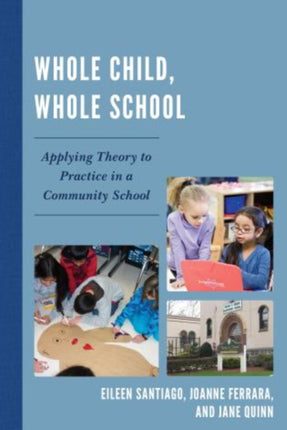 Whole Child, Whole School: Applying Theory to