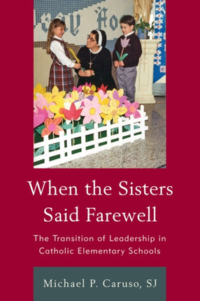 When the Sisters Said Farewell: The Transition of