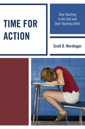 Time for Action: Stop Teaching to the Test and