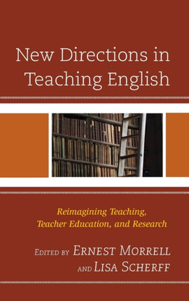 New Directions in Teaching English: Reimagining