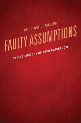 Faulty Assumptions: Taking Custody of Your