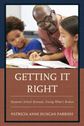 Getting It Right: Dynamic School Renewal, Fixing